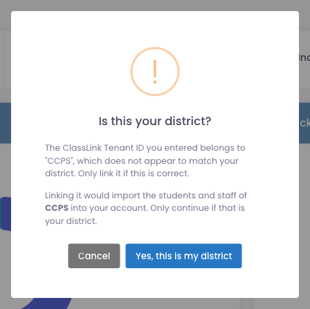 The district confirmation prompt shown when a Tenant ID's district name does not match your account