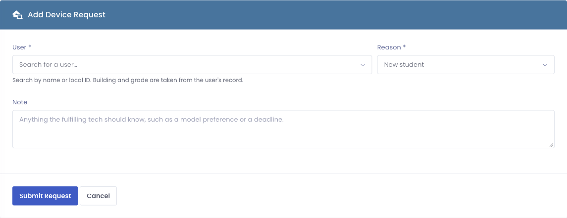 The Add Device Request form with a user search box, a Reason dropdown set to New student, a Note field, and a Submit Request button