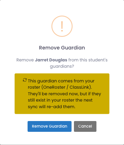 The remove confirmation showing the roster warning for a guardian synced from OneRoster or ClassLink