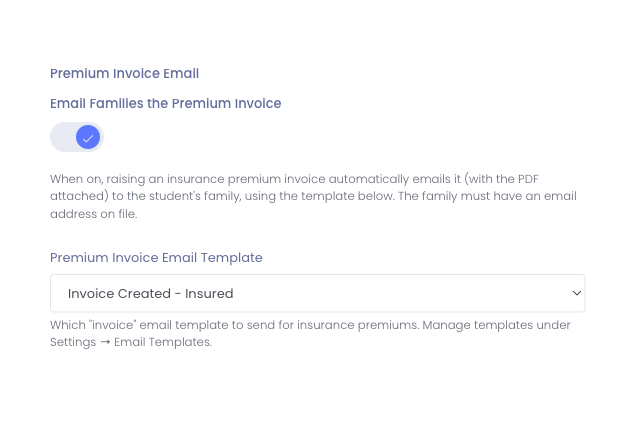 Premium invoice email settings: a toggle to email families the premium invoice, and a picker to choose which email template to send