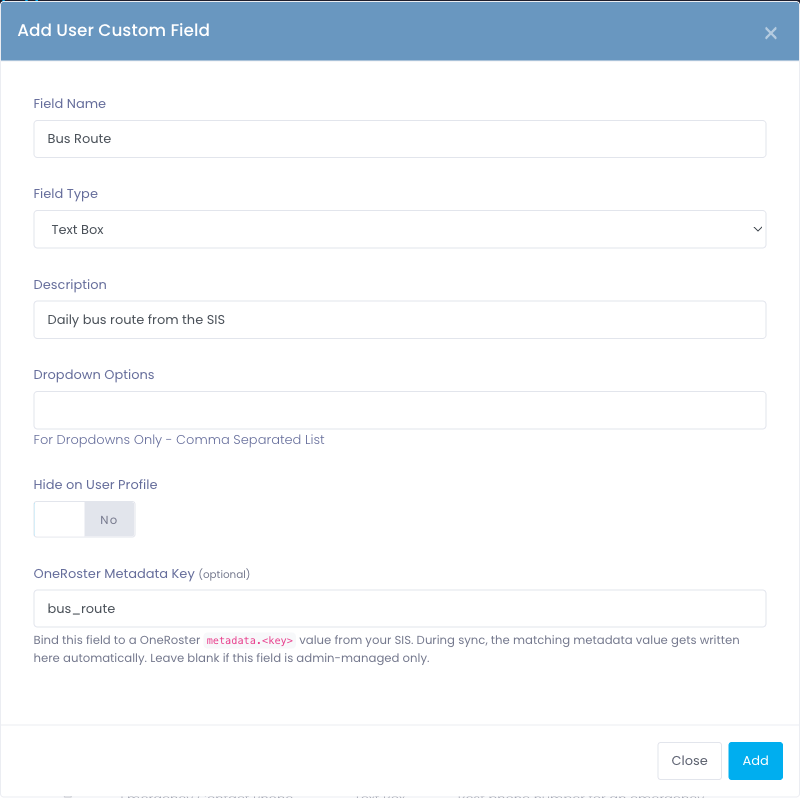 Add User Custom Field modal with Name "Bus Route", Field Type Text Box, Description "Daily bus route from the SIS", and OneRoster Metadata Key "bus_route"